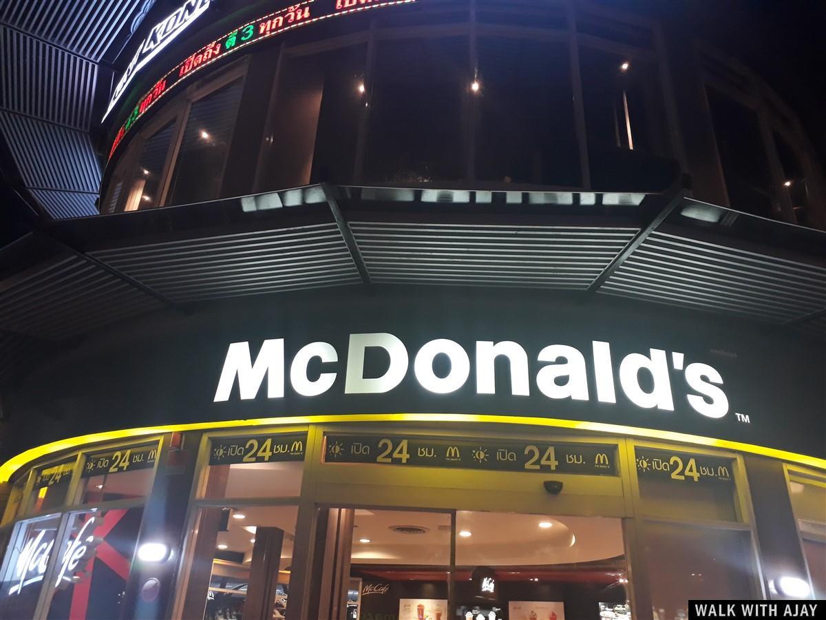 It’s Mc Donald’s here… I am loving it …! 24 Hours open